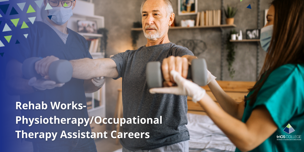 Rehab Works- Physiotherapy Occupational Therapy Assistant Careers 