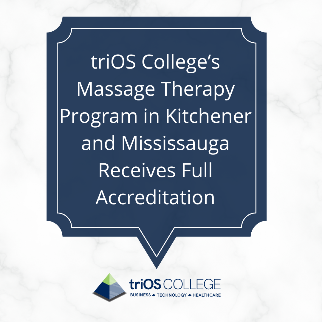 triOS College’s Massage Therapy Program in Kitchener and Mississauga Receives Full Accreditation featured image
